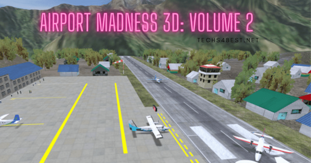 Airport Madness 3D techs4best